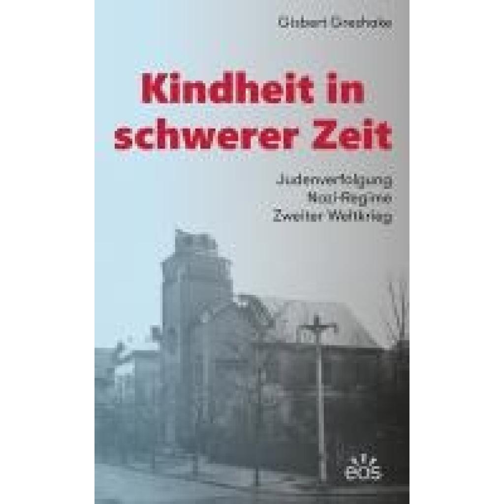 Greshake, Gisbert: Kindheit in schwerer Zeit