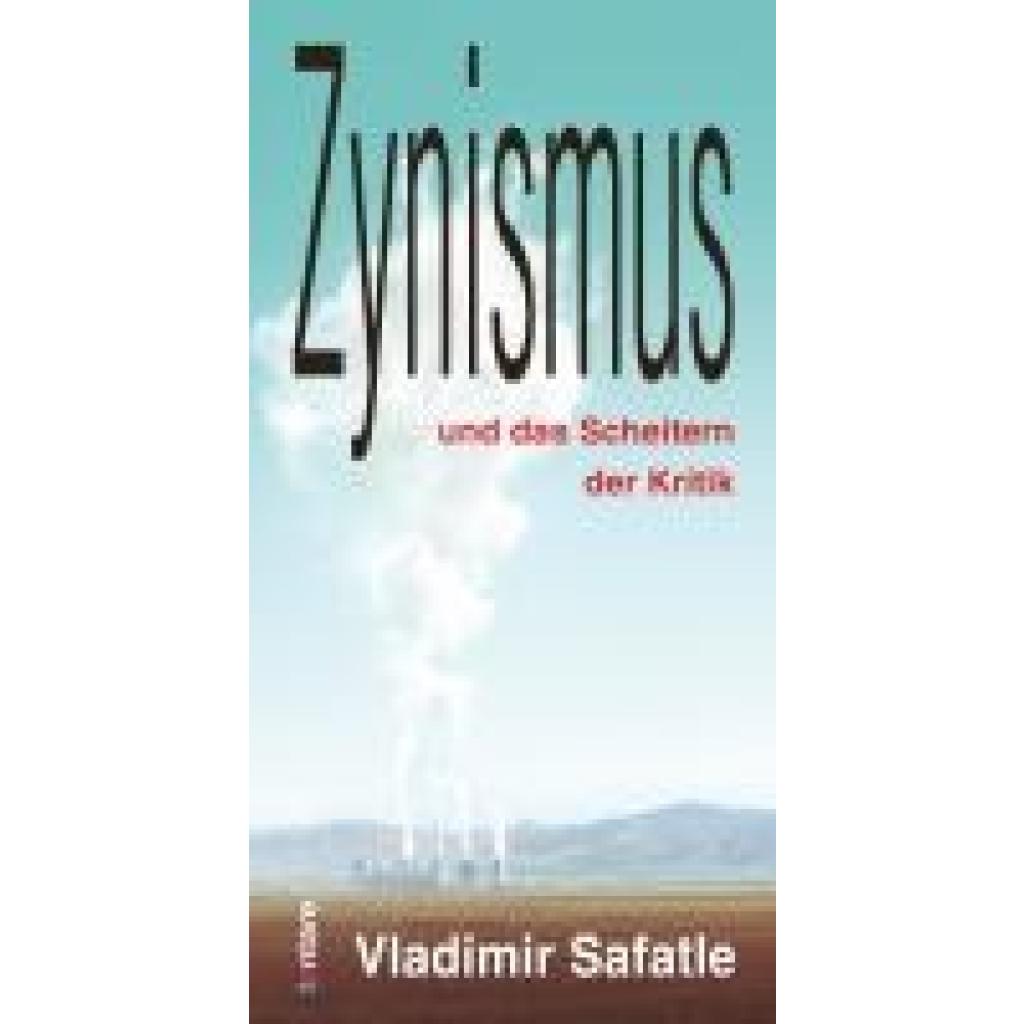 9783911804004 - Safatle Vladimir Zynismus und das Scheitern der Kritik
