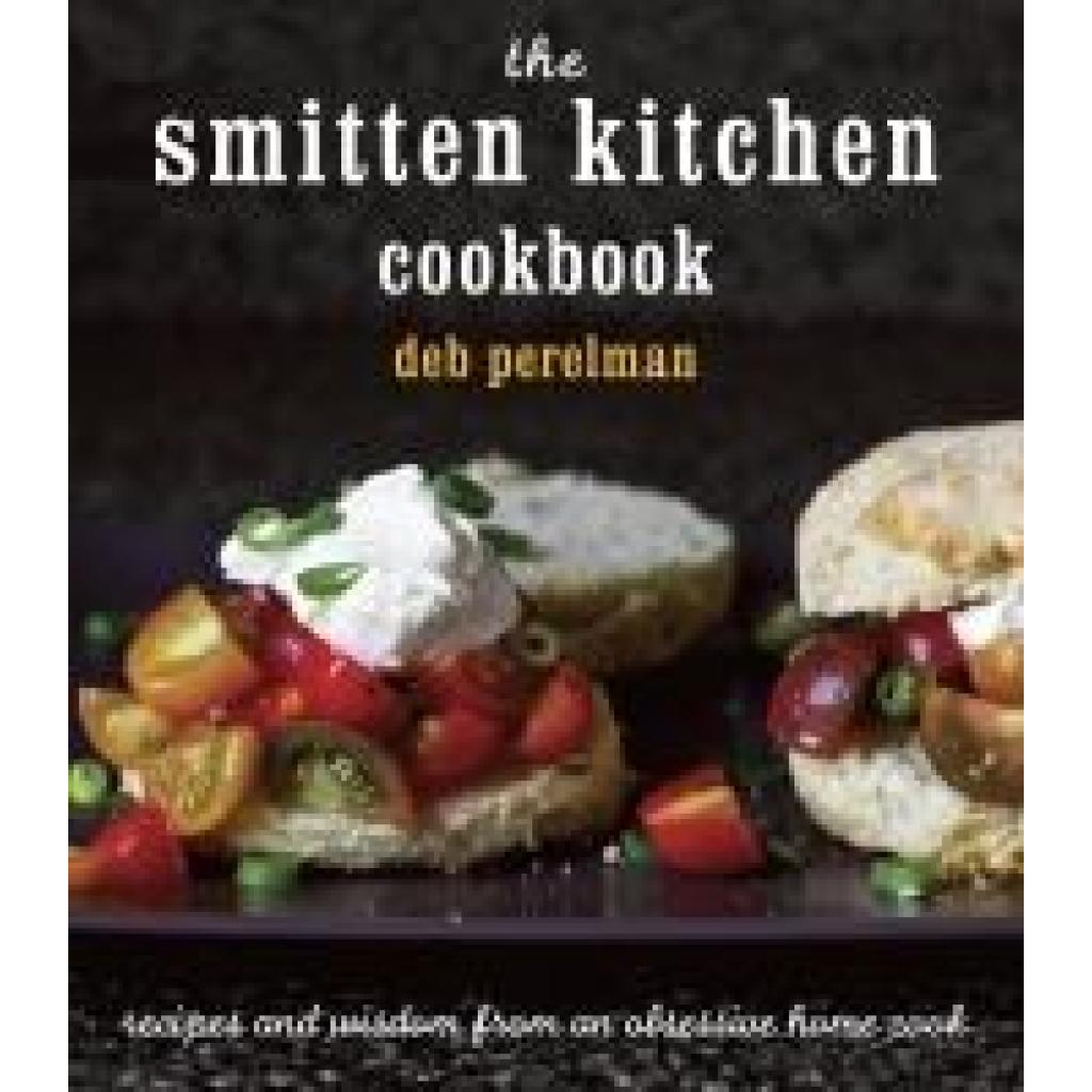 9780307595652 - The Smitten Kitchen Cookbook - Deb Perelman Gebunden