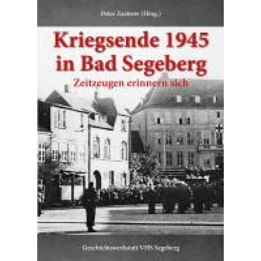9783969010907 - Zastrow Peter Kriegsende 1945 in Bad Segeberg