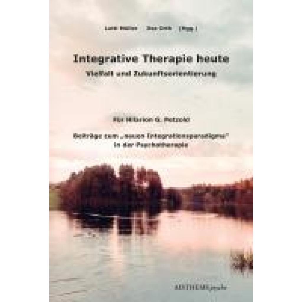 9783849820787 - Integrative Therapie heute 9783849820787 - Integrative Therapie heute