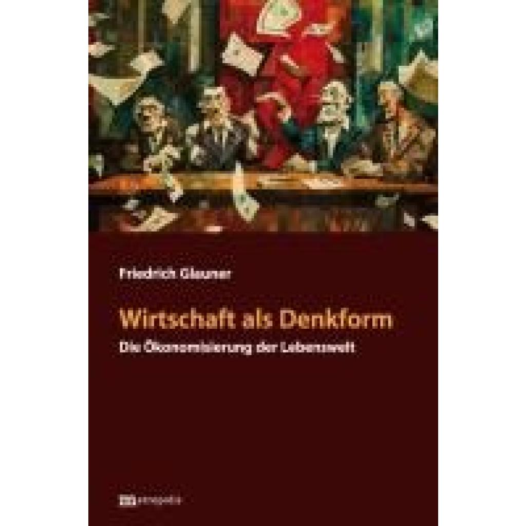 9783731616122 - Glauner Friedrich Wirtschaft als Denkform