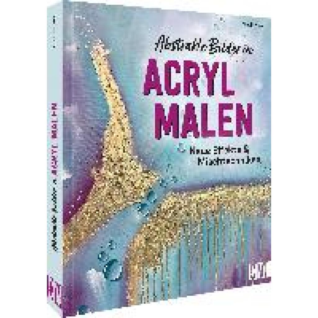 9783862304400 - Menz Nicole Abstrakte Bilder in Acryl malen 9783862304400 - Menz Nicole Abstrakte Bilder in Acryl malen