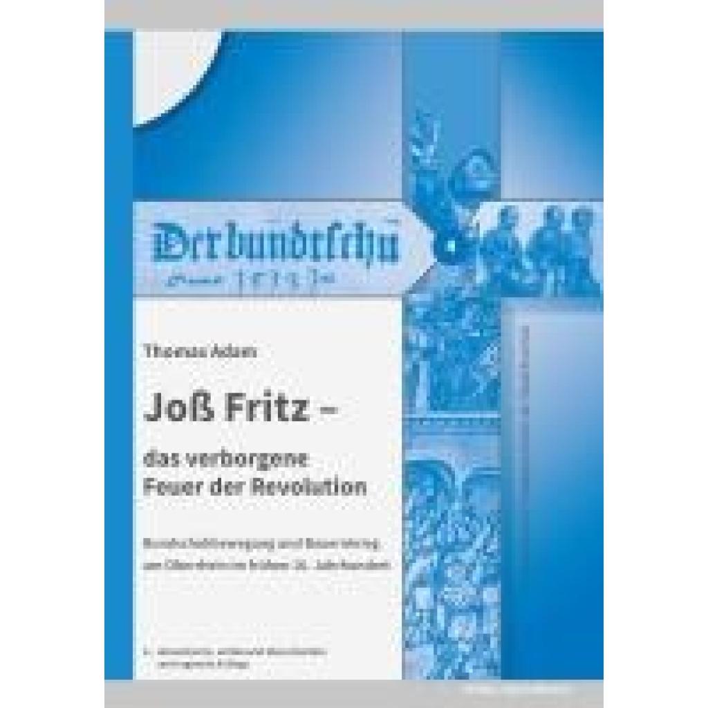 9783955055325 - Adam Thomas Joß Fritz - das verborgene Feuer der Revolution 9783955055325 - Adam Thomas Joß Fritz - das verborgene Feuer der Revolution