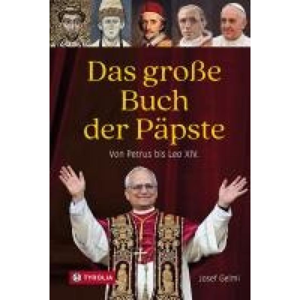 9783702241025 - Gelmi Josef Das große Buch der Päpste 9783702241025 - Gelmi Josef Das große Buch der Päpste