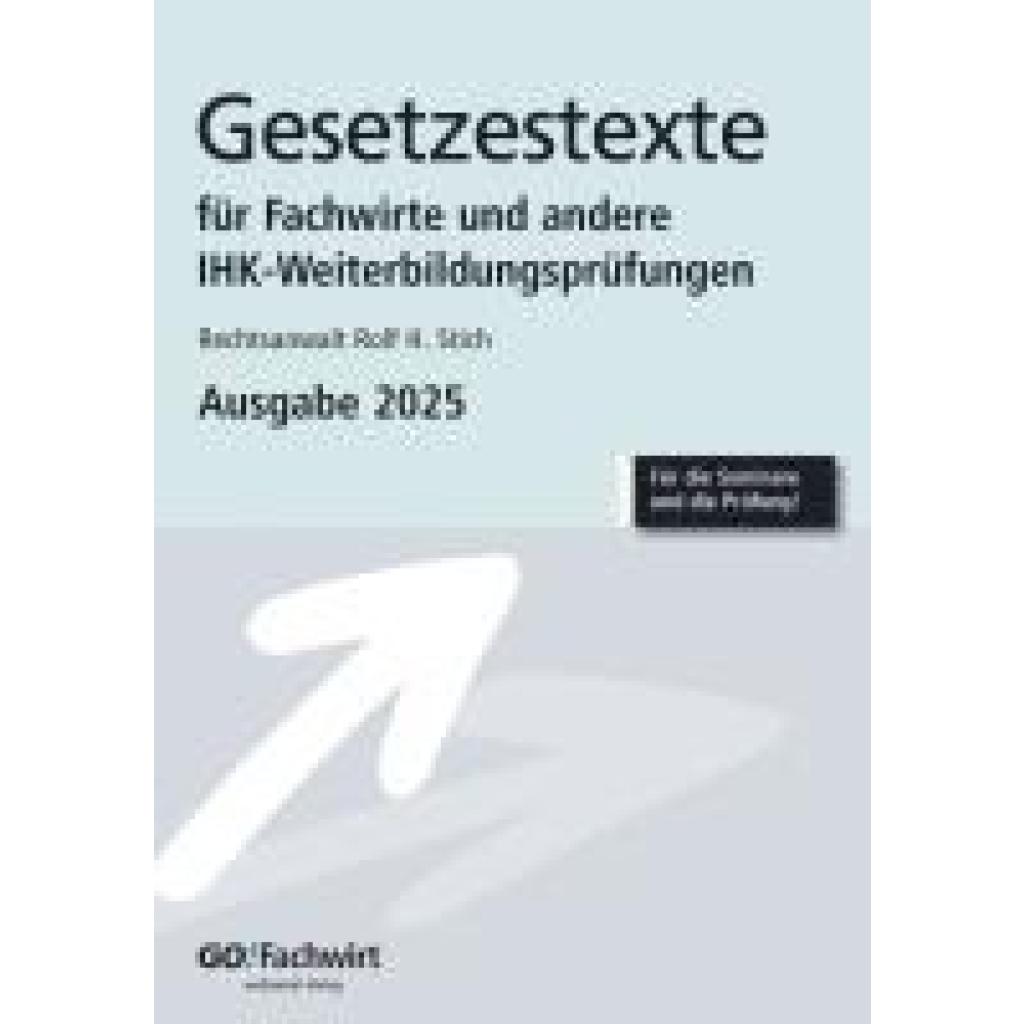 9783948633448 - Stich Rolf H Gesetzestexte für Fachwirte Ausgabe 2025