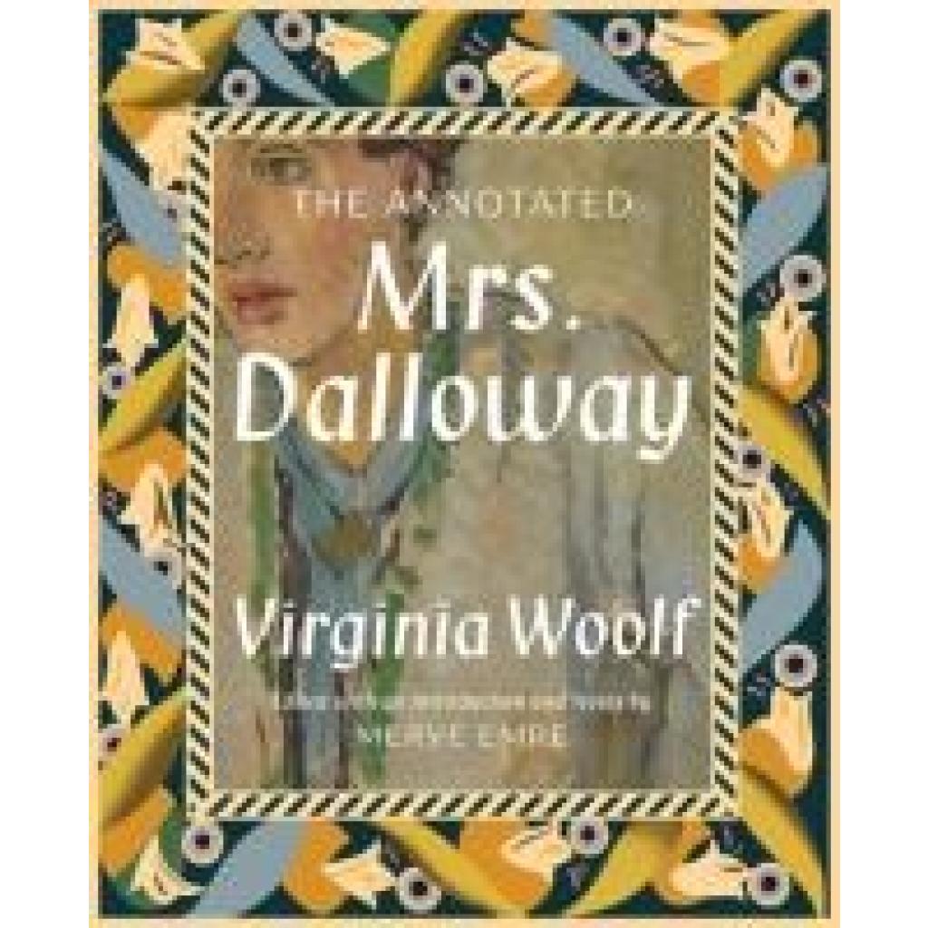 9781631496769 - The Annotated Mrs Dalloway - Merve Emre Virginia Woolf Gebunden
