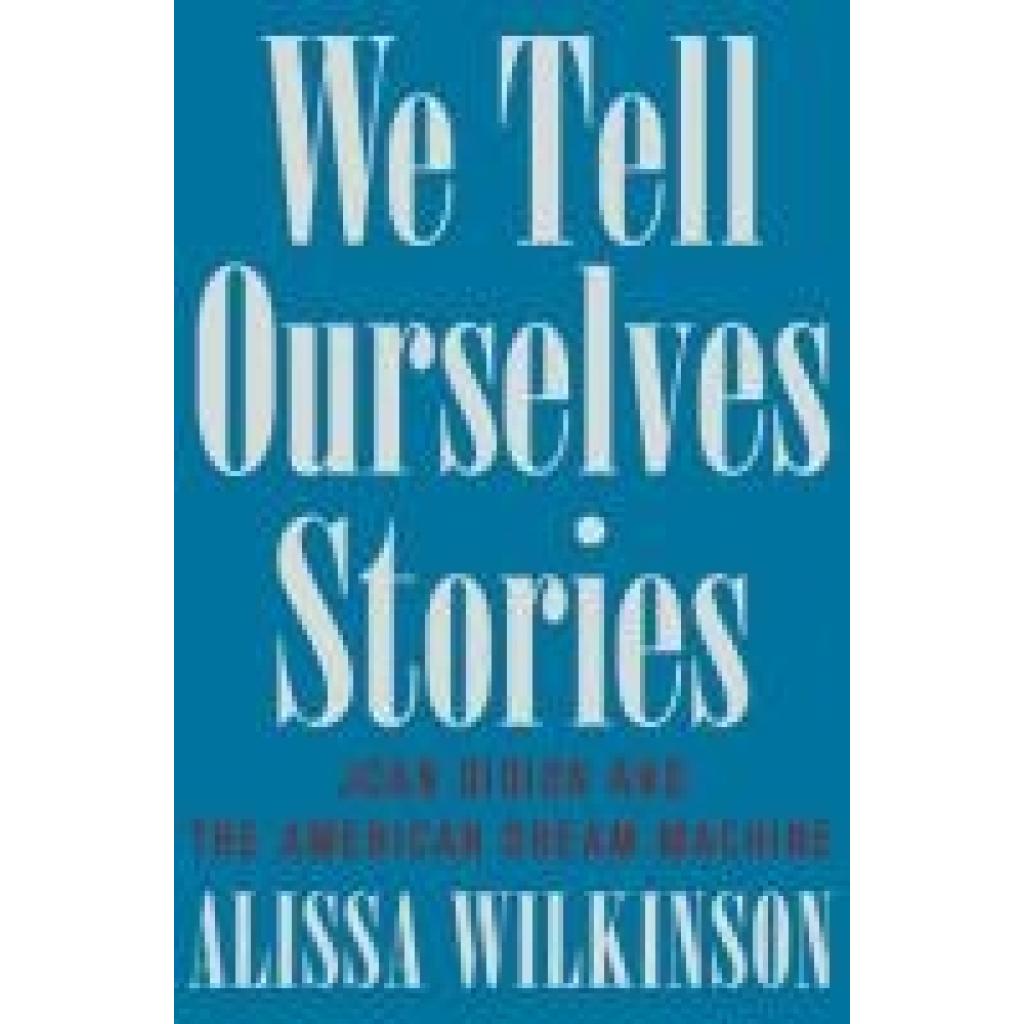 9781324092612 - Wilkinson Alissa We Tell Ourselves Stories 9781324092612 - Wilkinson Alissa We Tell Ourselves Stories