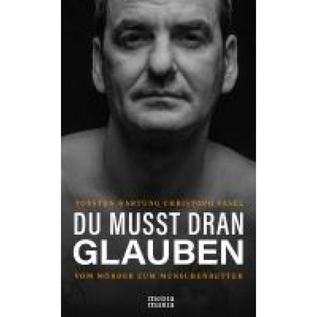 9783947931972 - Hartung Thorsten DU MUSST DRAN GLAUBEN
