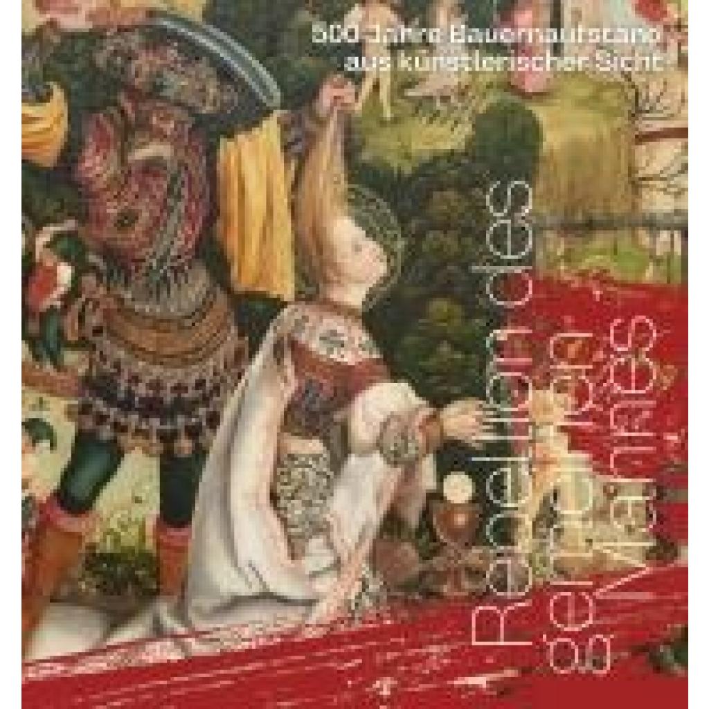 9783864424663 - Balandin Angelina Rebellion des gemeinen Mannes 500 Jahre Bauernaufstand aus künstlerischer Sicht