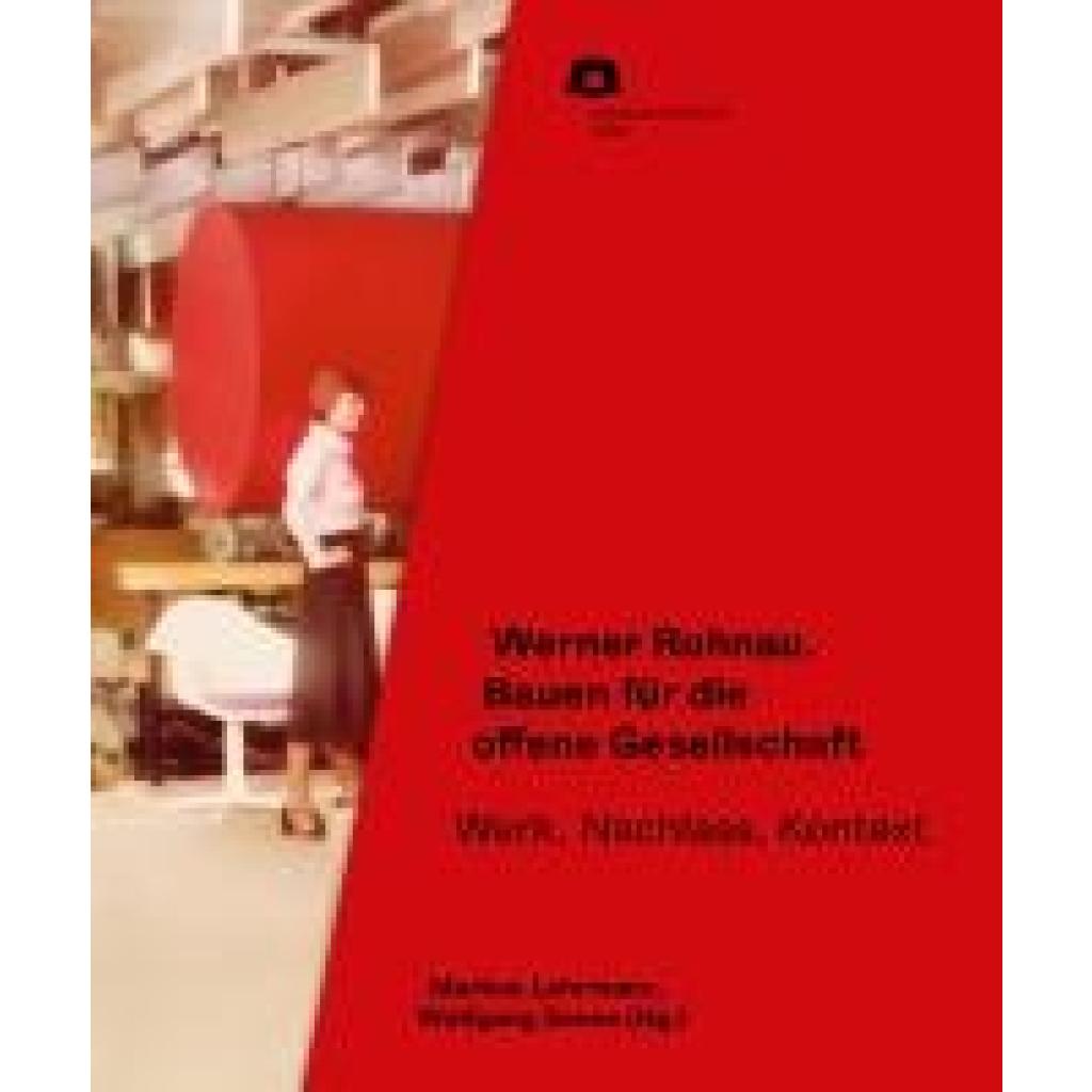 9783987411939 - Werner Ruhnau Bauen für die offene Gesellschaft 9783987411939 - Werner Ruhnau Bauen für die offene Gesellschaft