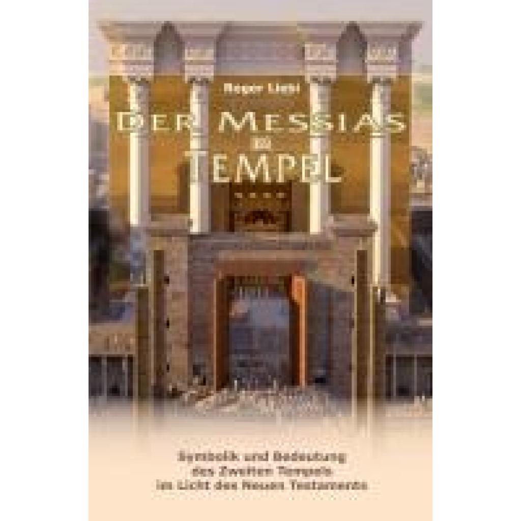 9783893976416 - Liebi Roger Der Messias im Tempel 9783893976416 - Liebi Roger Der Messias im Tempel