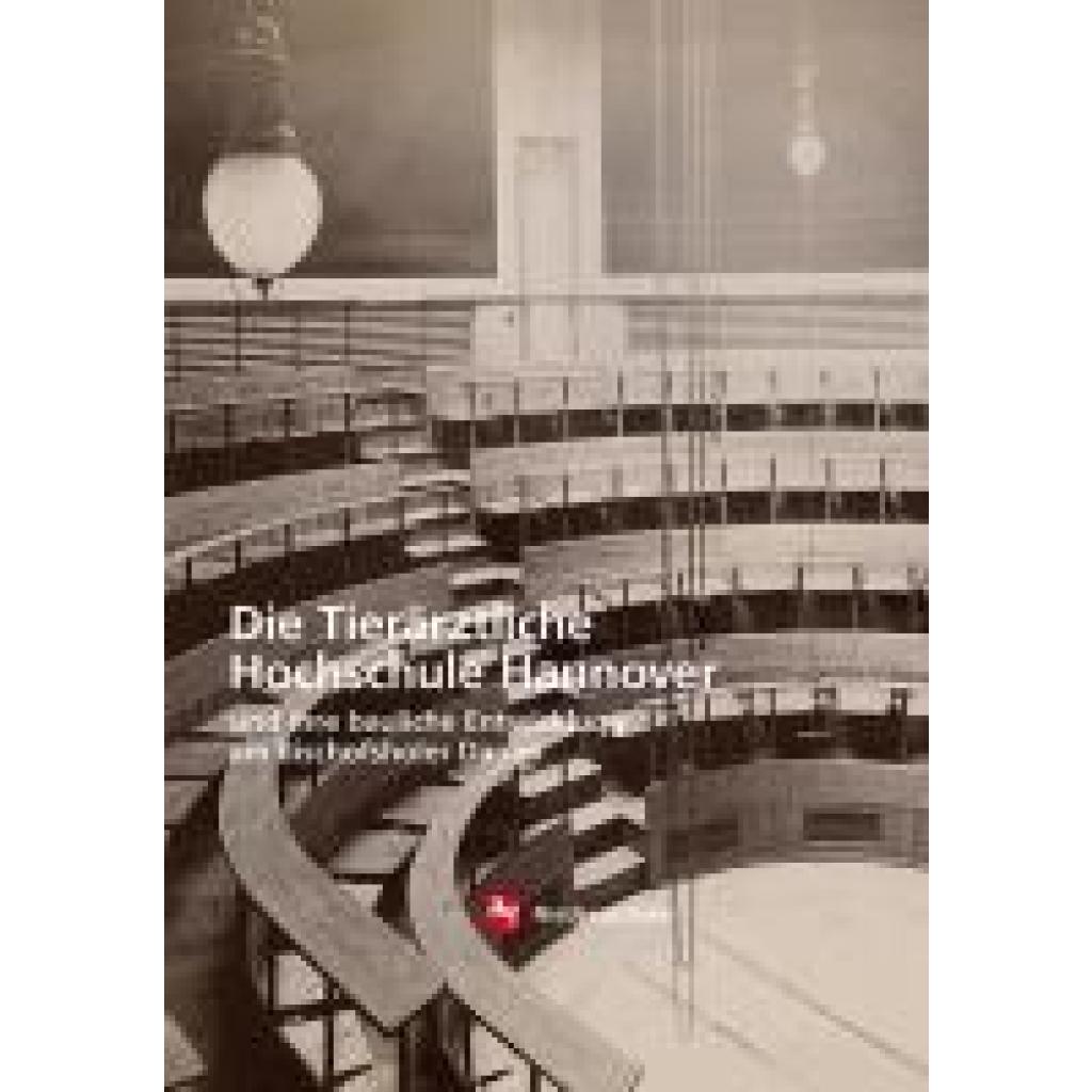 9783731914785 - Wölke Wiebke Die Tierärztliche Hochschule in Hannover 9783731914785 - Wölke Wiebke Die Tierärztliche Hochschule in Hannover