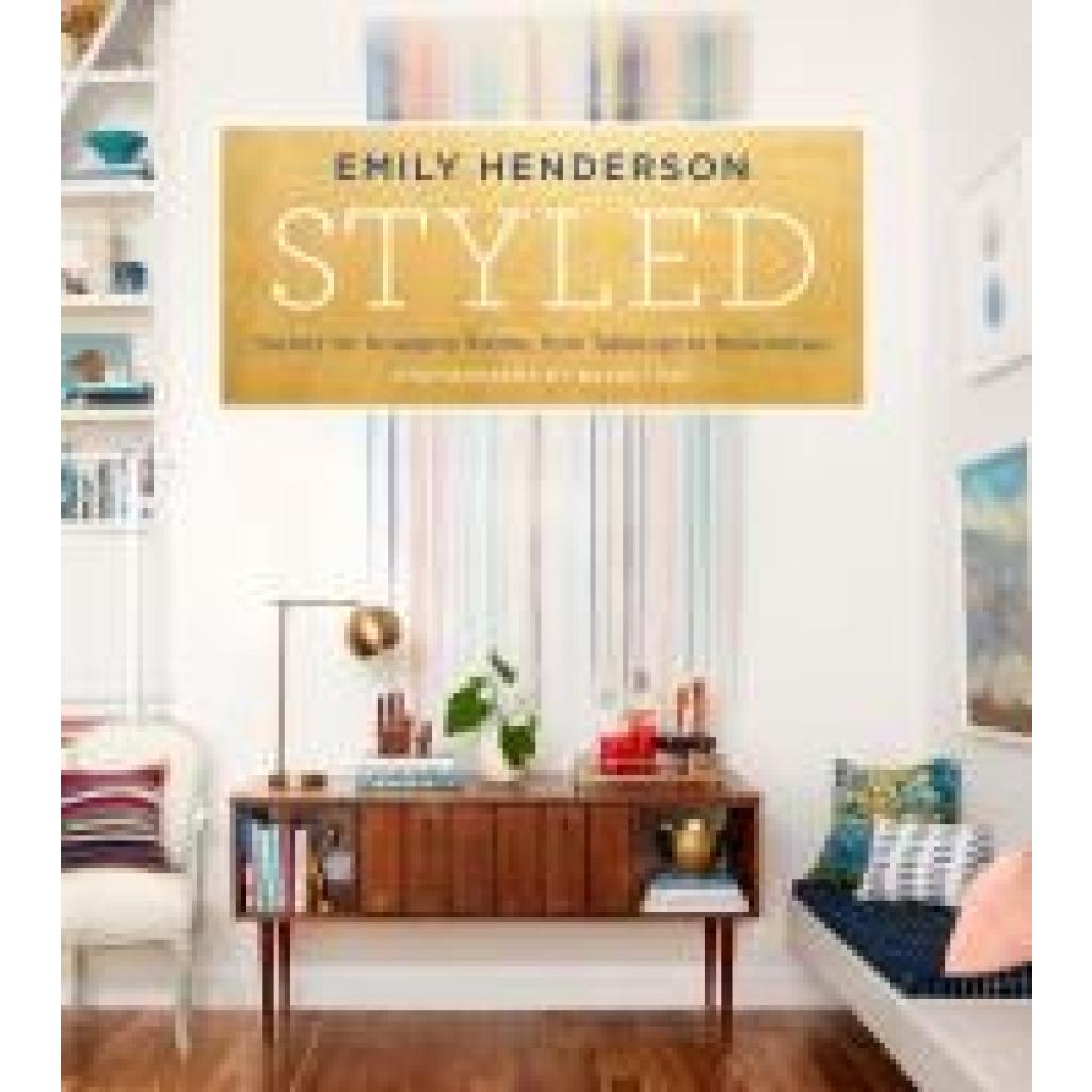9780804186278 - Styled - Emily Henderson Angelin Borsics Gebunden