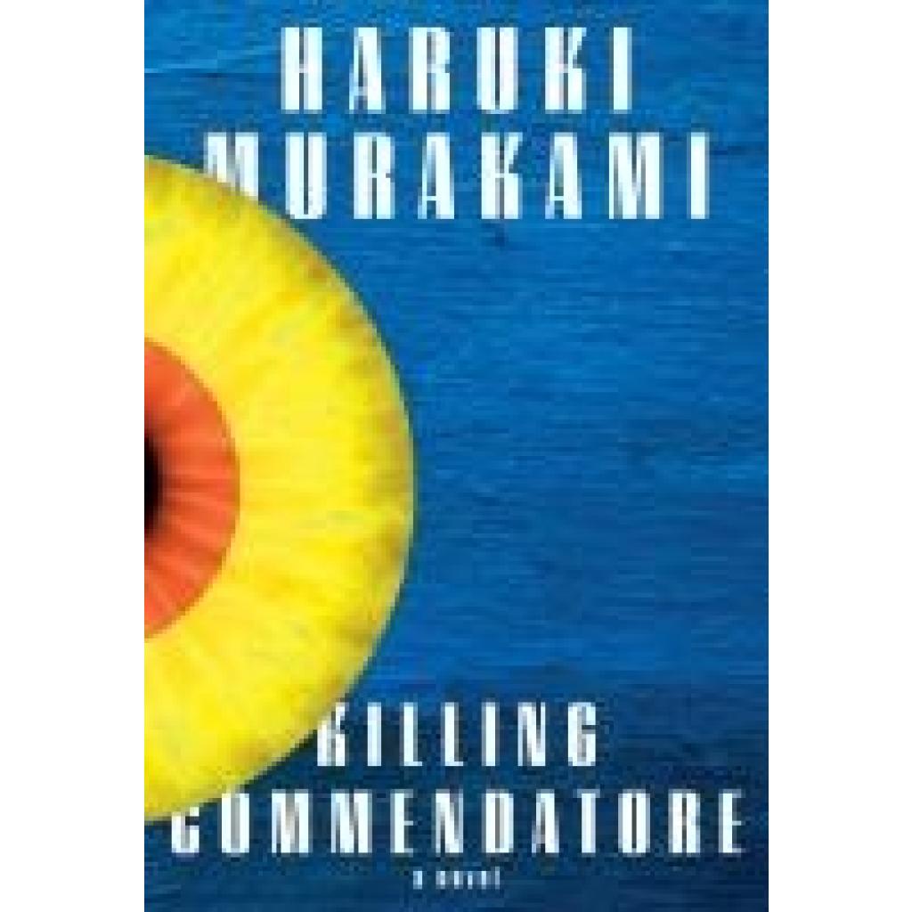 9780525520047 - Killing Commendatore - Haruki Murakami Gebunden