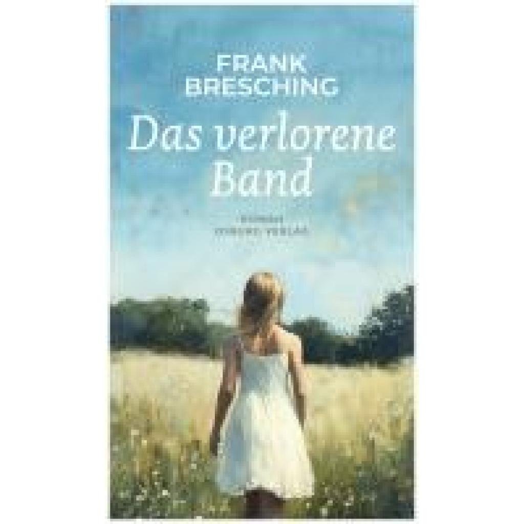 9783955103682 - Bresching Frank Das verlorene Band