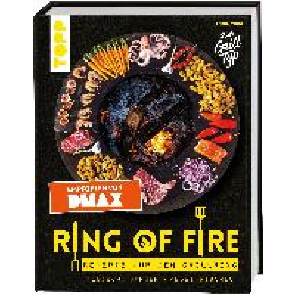 9783772480683 - Vinke Jannik Ring of Fire Rezepte für den Grillring Fleisch Burger & Vegetarisches - Empfohlen von DMAX