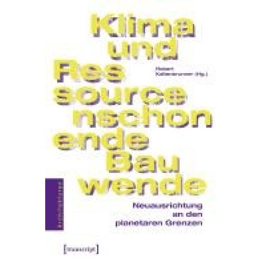 9783837657234 - Klima- und ressourcenschonende Bauwende 9783837657234 - Klima- und ressourcenschonende Bauwende