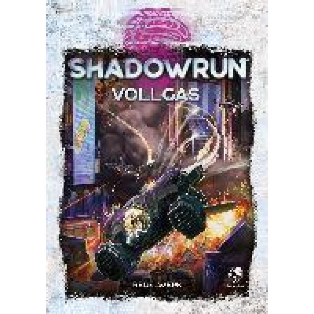 9783969280317 - PEG46129G - Shadowrun Vollgas (Hardcover) 9783969280317 - PEG46129G - Shadowrun Vollgas (Hardcover)