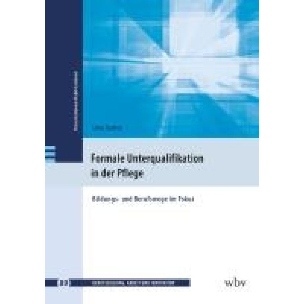 9783763978571 - Sachse Lena Formale Unterqualifikation in der Pflege 9783763978571 - Sachse Lena Formale Unterqualifikation in der Pflege