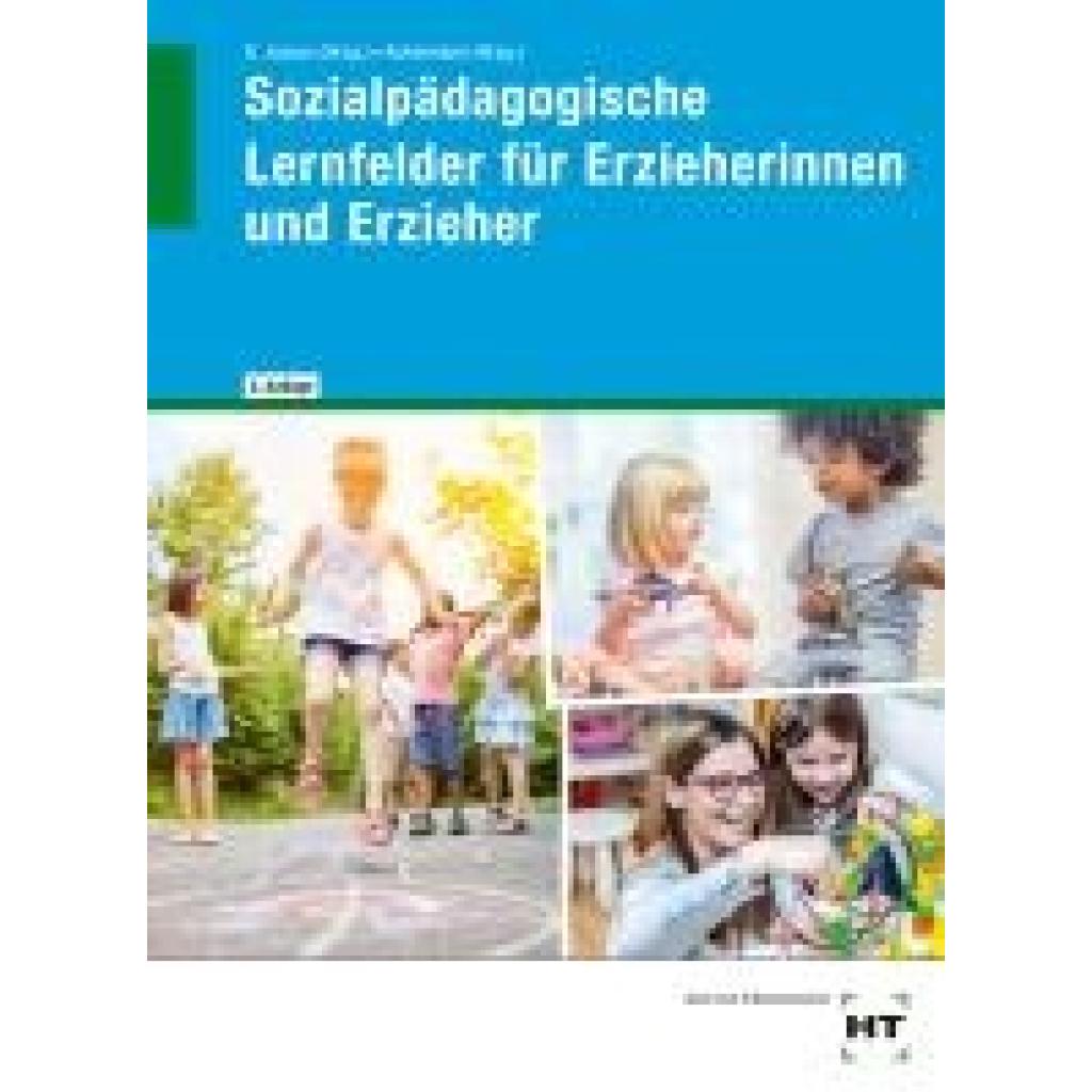 9783582160768 - Ackermann Andreas Sozialpädagogische Lernfelder für Erzieherinnen und Erzieher