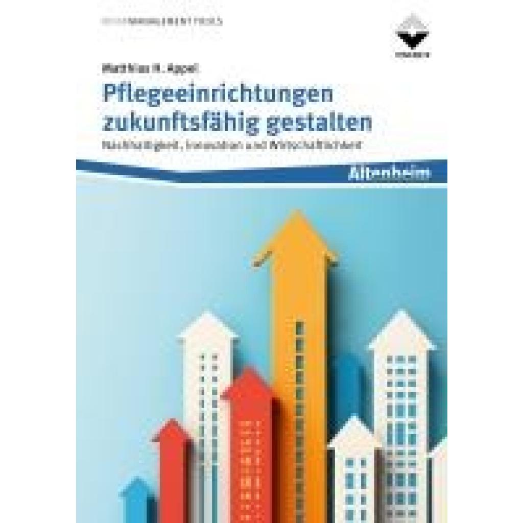 9783748607717 - Appel Matthias H Pflegeeinrichtungen zukunftsfähig gestalten