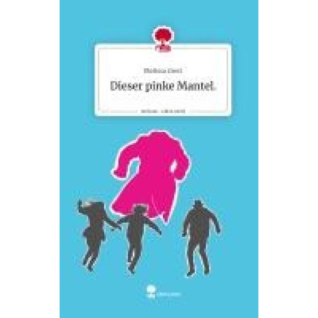 9783711522375 - Greci Melissa Dieser pinke Mantel Life is a Story - storyone