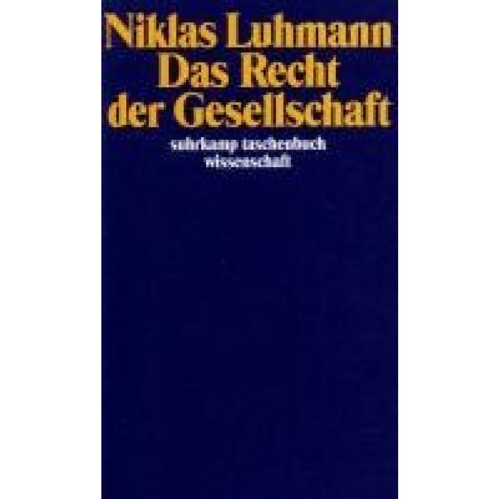 9783518287835 - Das Recht der Gesellschaft - Niklas Luhmann Taschenbuch