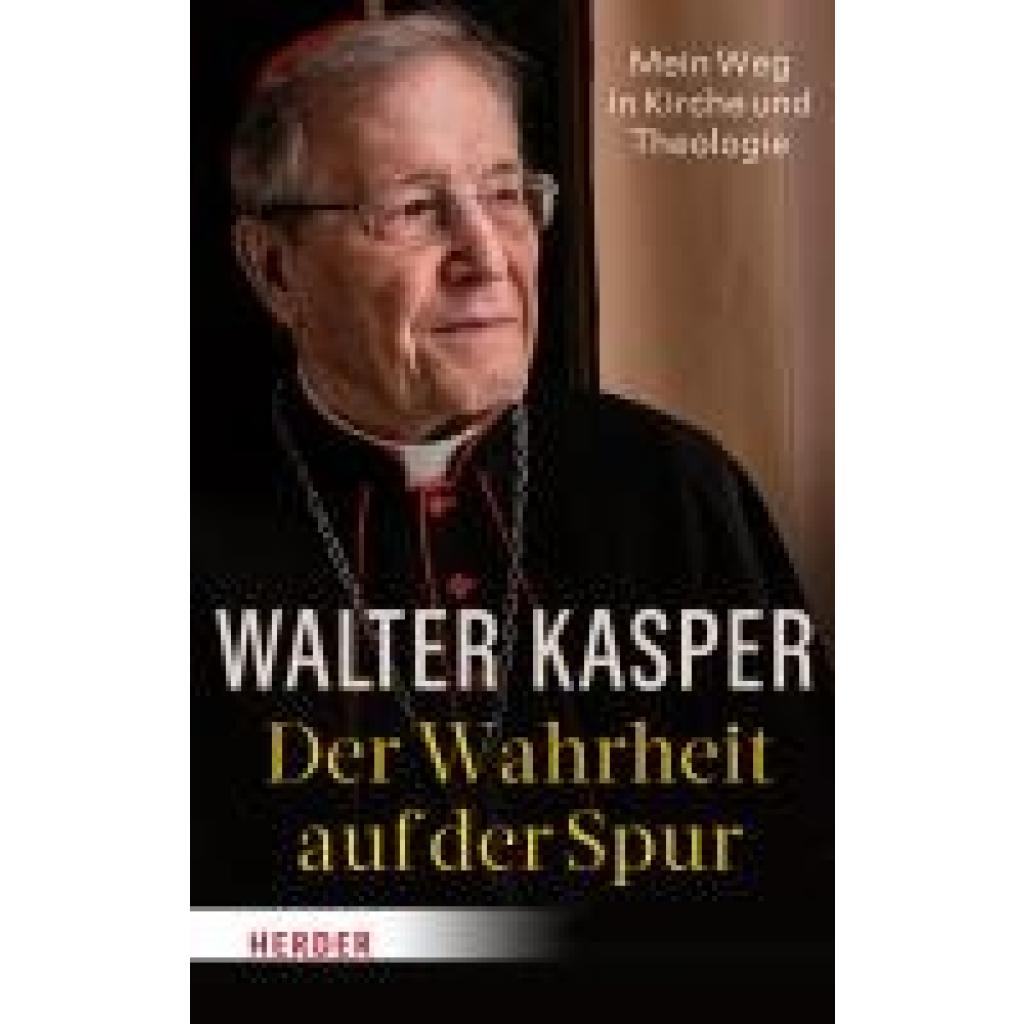 9783451025037 - Kasper Walter Der Wahrheit auf der Spur 9783451025037 - Kasper Walter Der Wahrheit auf der Spur