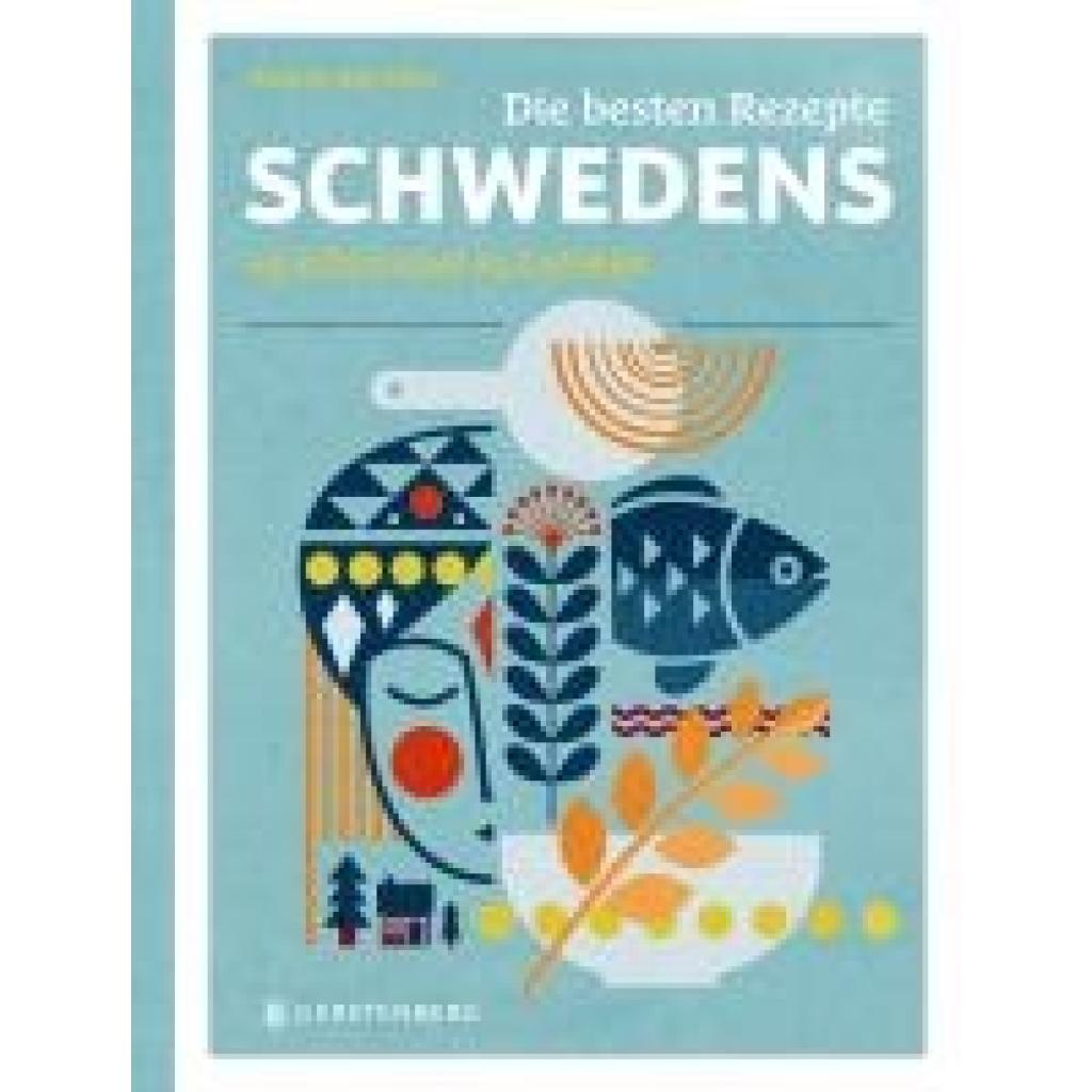 9783836922128 - Hofstra Ingrid Die besten Rezepte Schwedens 9783836922128 - Hofstra Ingrid Die besten Rezepte Schwedens