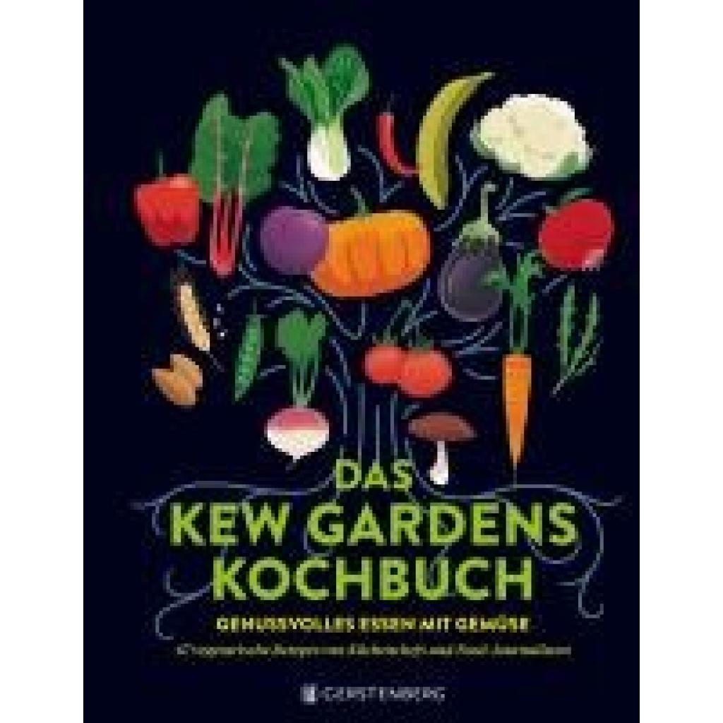 9783836922104 - Das Kew Gardens Kochbuch 9783836922104 - Das Kew Gardens Kochbuch