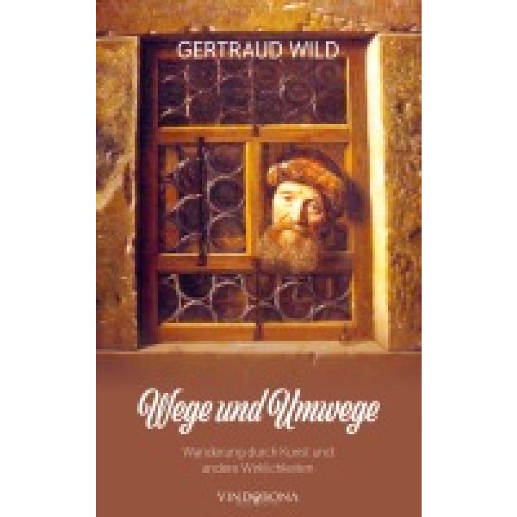 9783903579040 - Wild Gertraud Wege und Umwege
