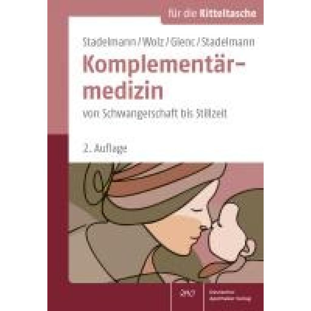 9783769273106 - Stadelmann Ingeborg Komplementärmedizin von Schwangerschaft bis Stillzeit
