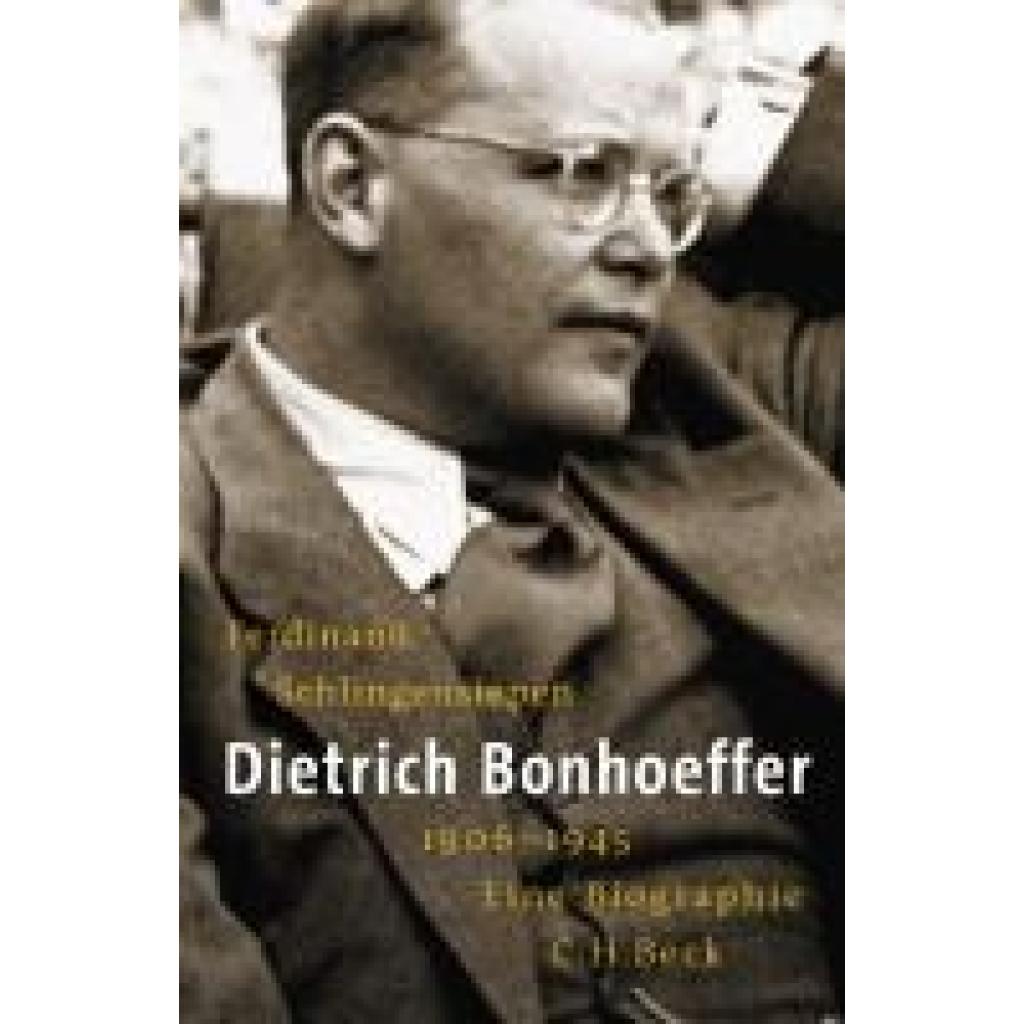 9783406839719 - Schlingensiepen Ferdinand Dietrich Bonhoeffer 1906-1945