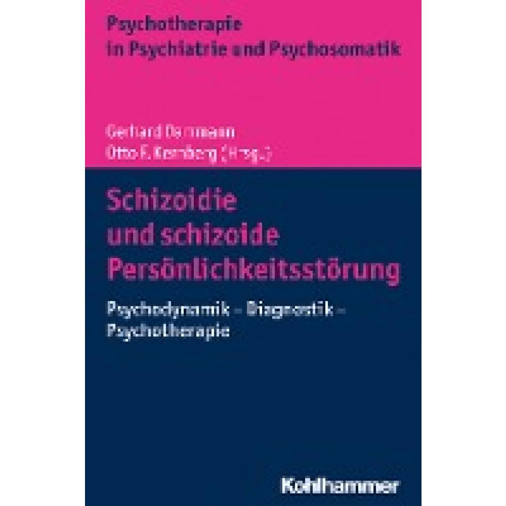 9783170334670 - Psychotherapie in Psychiatrie und Psychosomatik   Schizoidie und schizoide Persönlichkeitsstörung Kartoniert (TB)