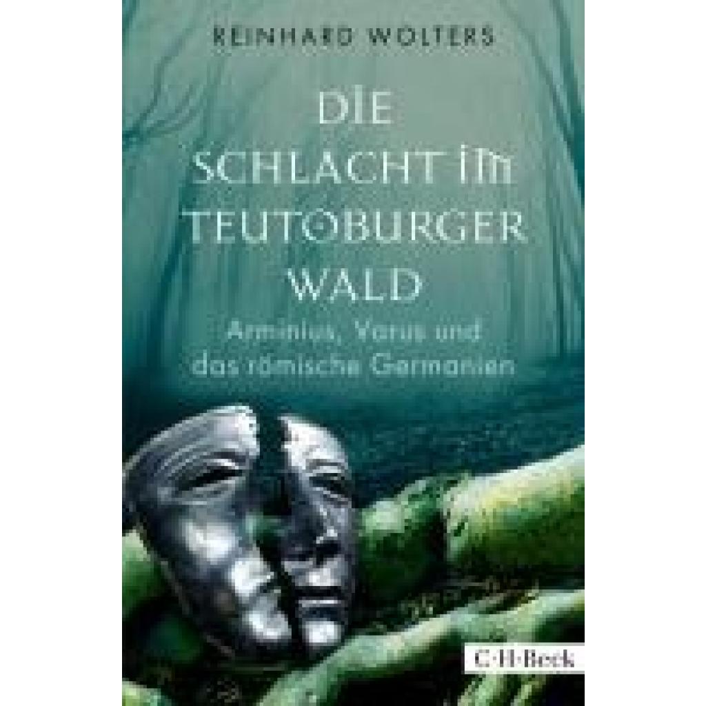 9783406838095 - Wolters Reinhard Die Schlacht im Teutoburger Wald 9783406838095 - Wolters Reinhard Die Schlacht im Teutoburger Wald