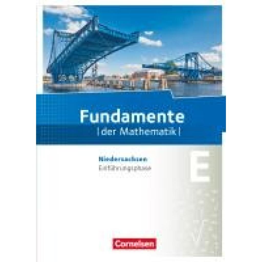 9783060401819 - Fundamente der Mathematik Gymnasium Niedersachsen G9 Fundamente der Mathematik - Niedersachsen ab 2015 - Einführungsphase - Udo Wennekers Lothar Flade Hubert Langlotz Gebunden