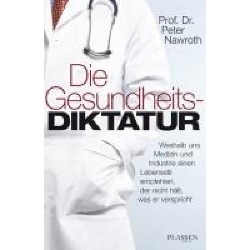 9783864703201 - Die Gesundheitsdiktatur - Peter P Nawroth Gebunden