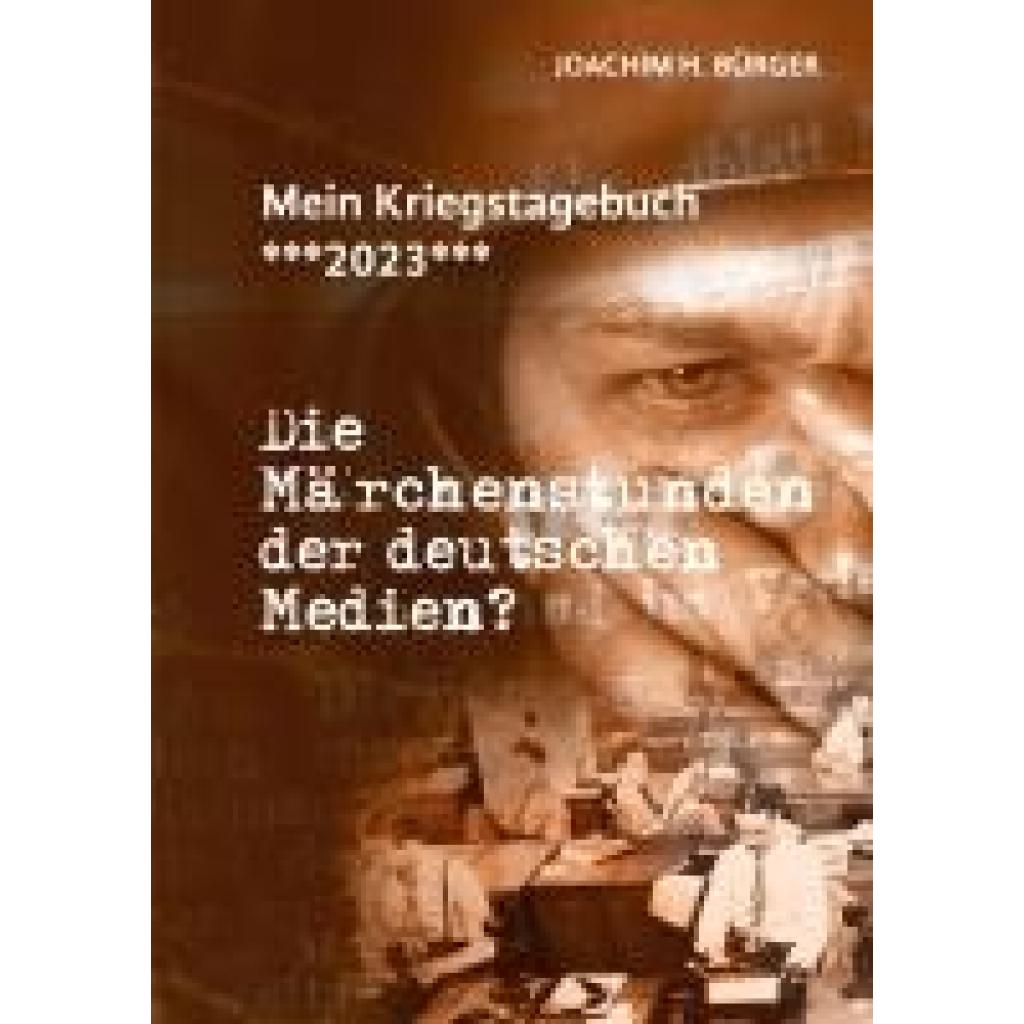 9783758313301 - Bürger Joachim H Mein Kriegstagebuch ***2023***