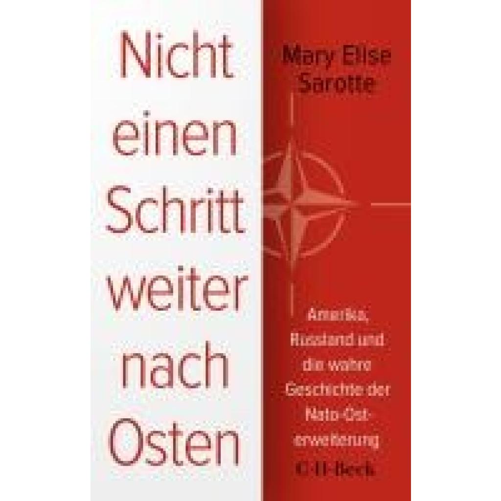 9783406837623 - Sarotte Mary Elise Nicht einen Schritt weiter nach Osten