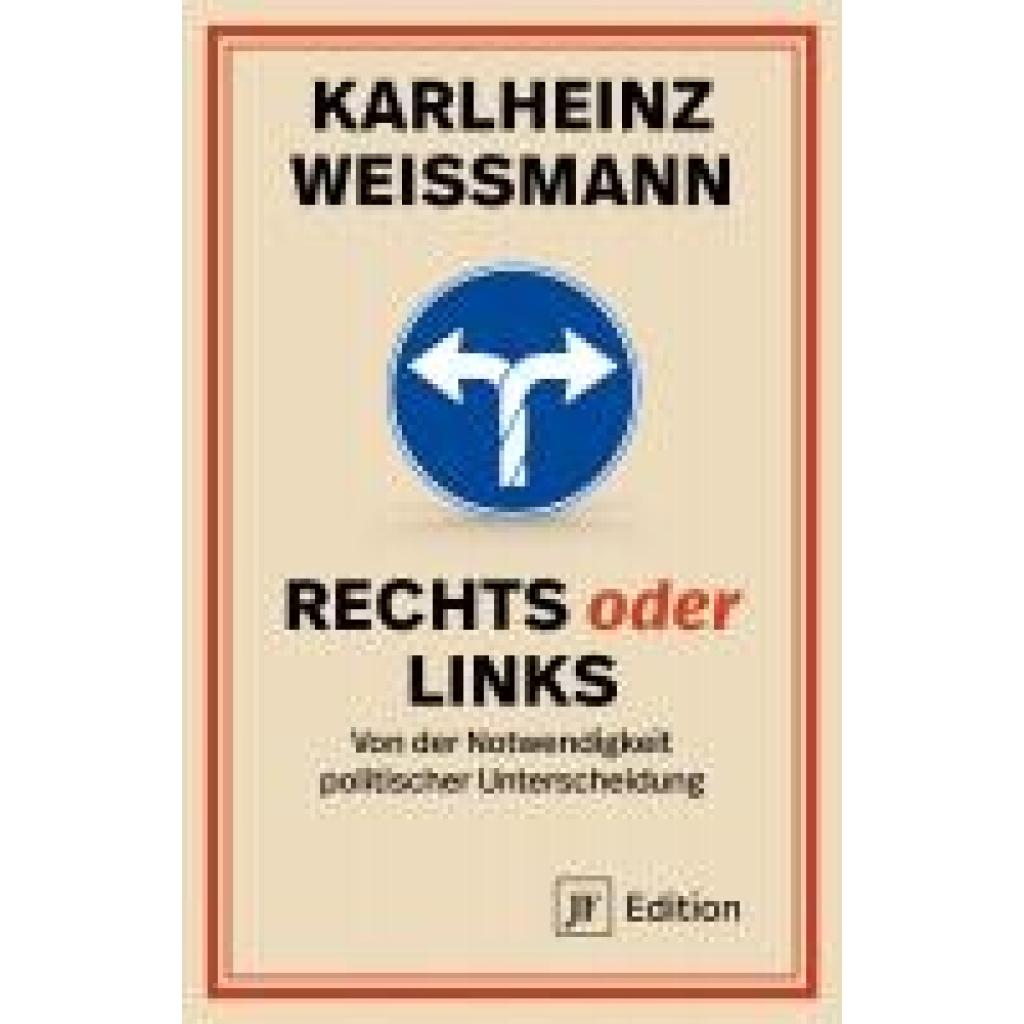 9783929886955 - Weißmann Karlheinz Rechts oder Links