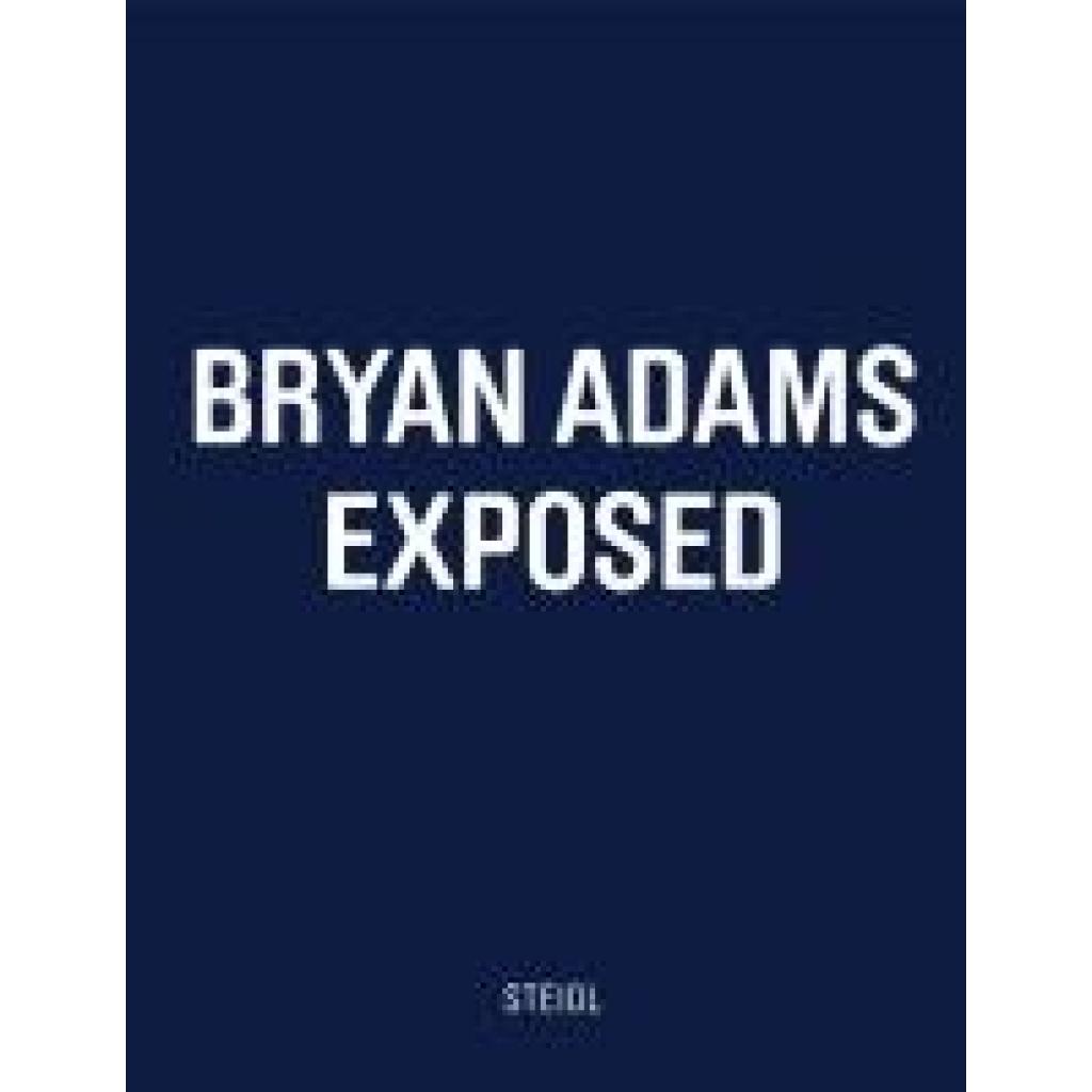 9783869305004 - Adams Bryan Exposed 9783869305004 - Adams Bryan Exposed