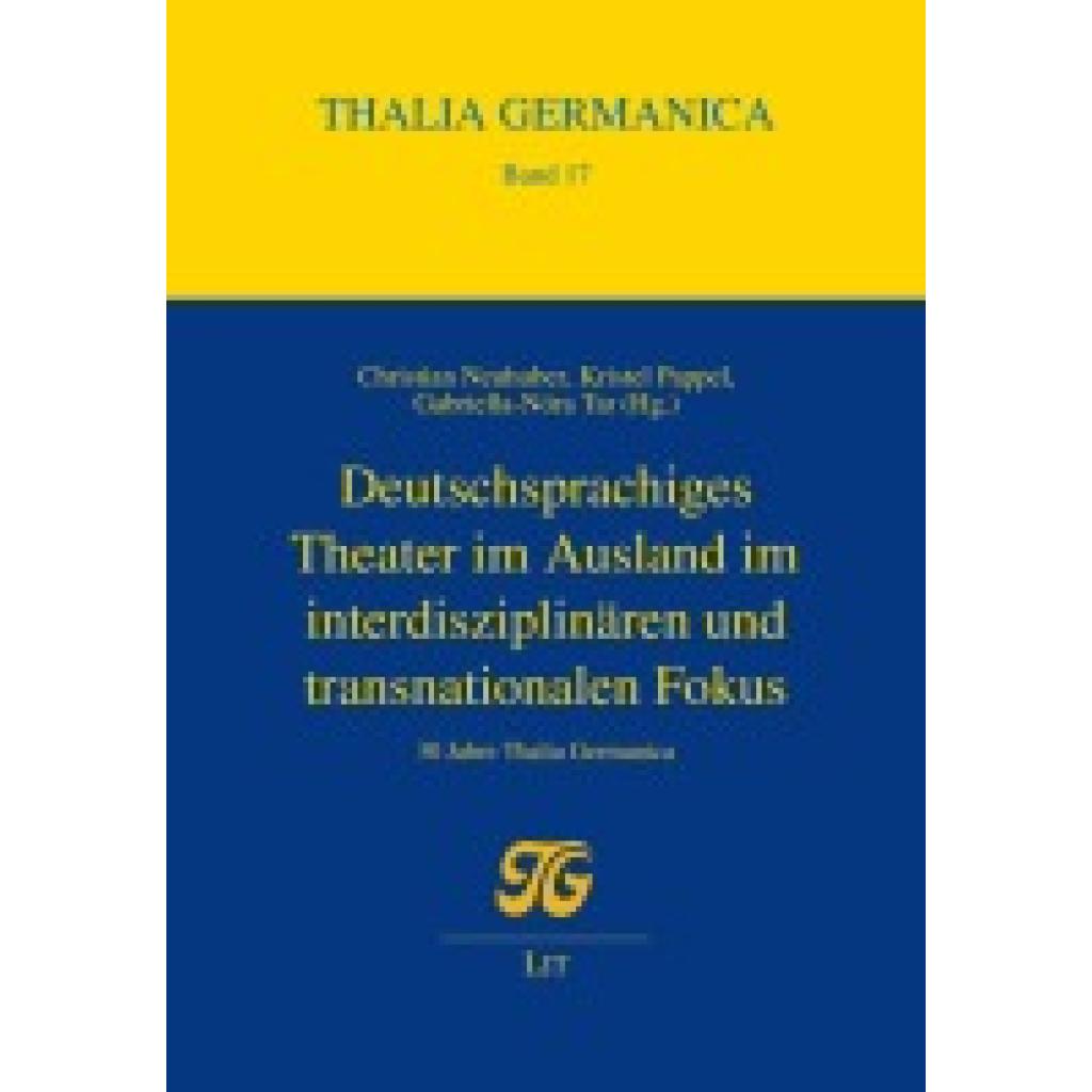 9783643512314 - Deutschsprachiges Theater im Ausland im interdisziplinären und transnationalen Fokus 9783643512314 - Deutschsprachiges Theater im Ausland im interdisziplinären und transnationalen Fokus