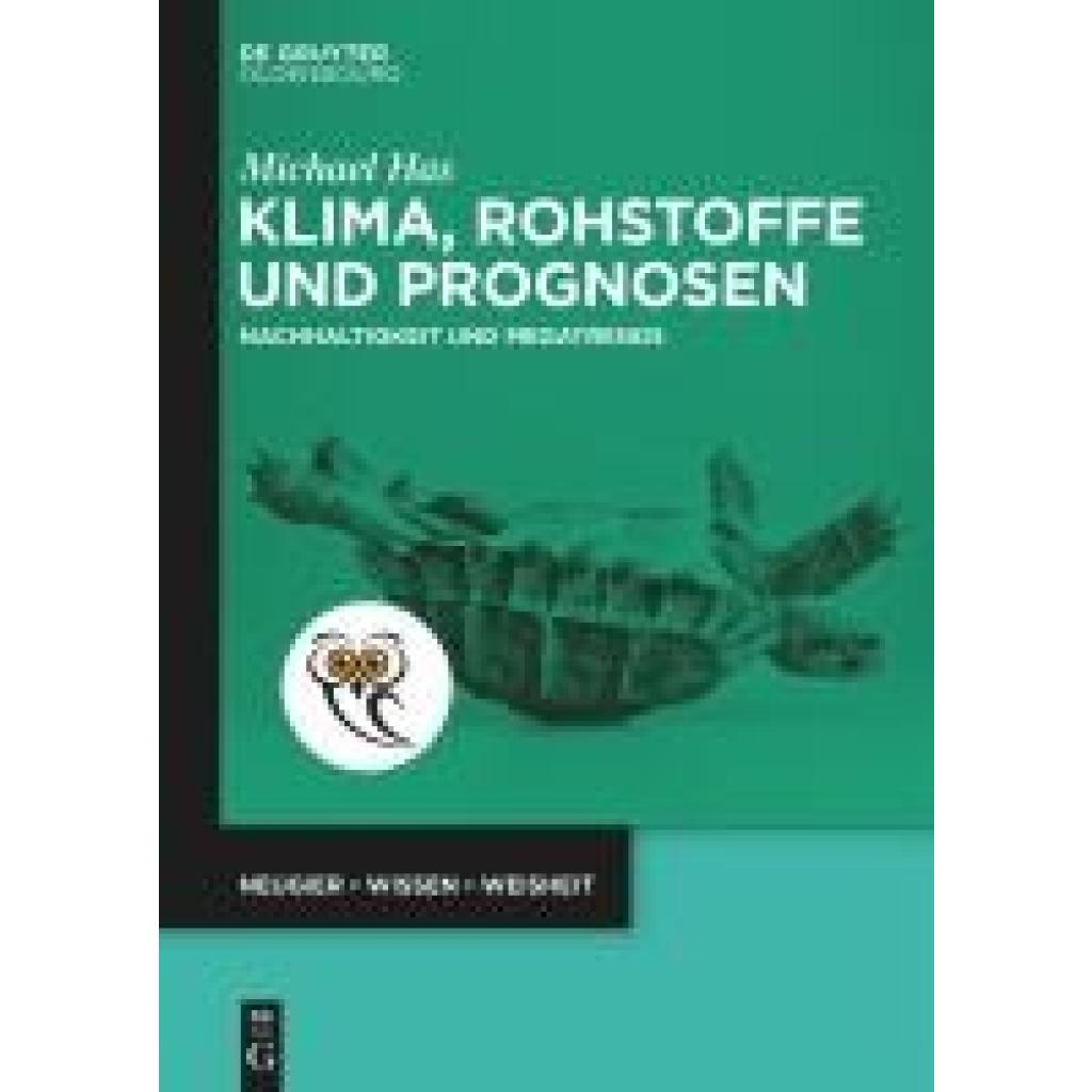 Has, Michael: Klima, Rohstoffe und Prognosen