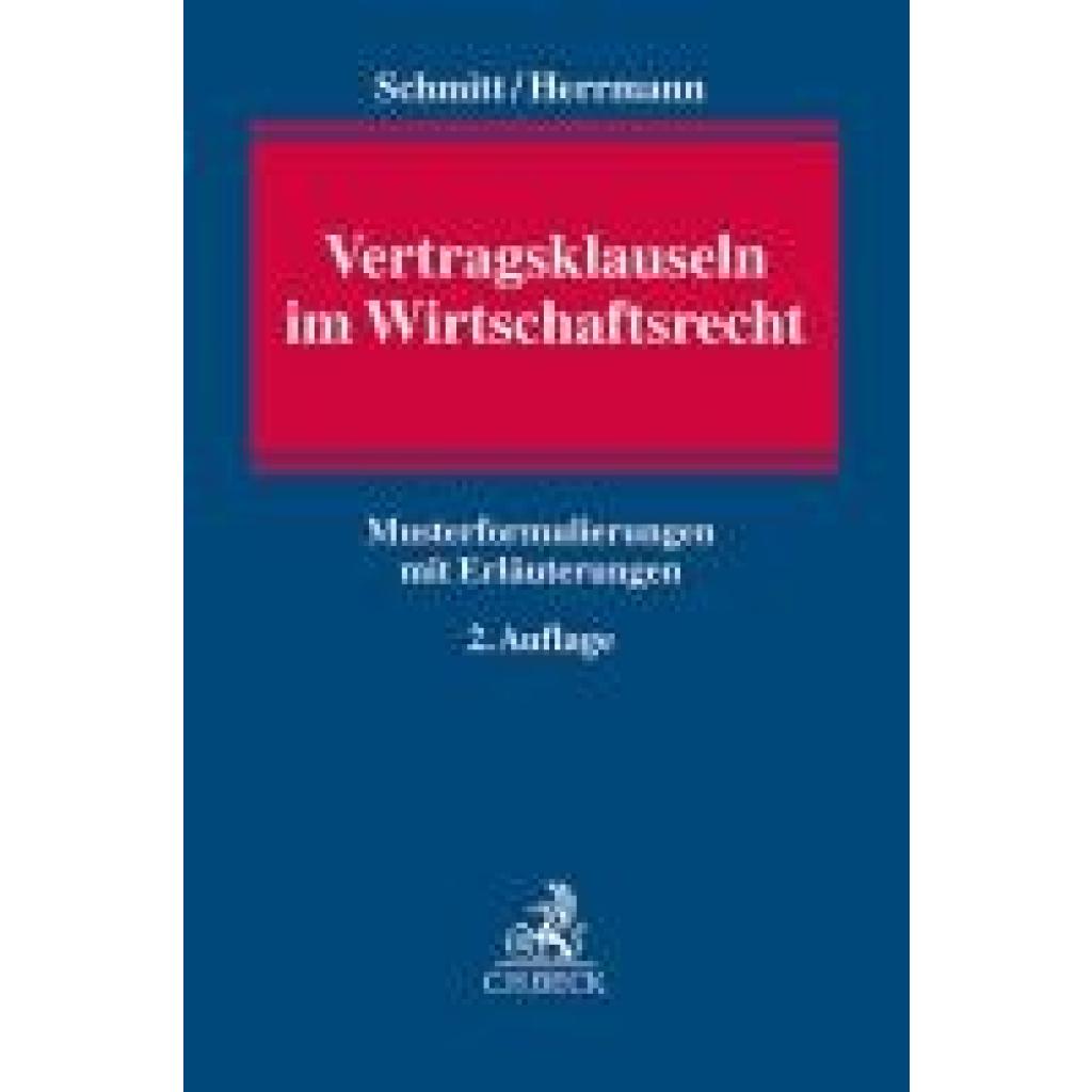 9783406826528 - Schmitt Christoph Vertragsklauseln im Wirtschaftsrecht 9783406826528 - Schmitt Christoph Vertragsklauseln im Wirtschaftsrecht