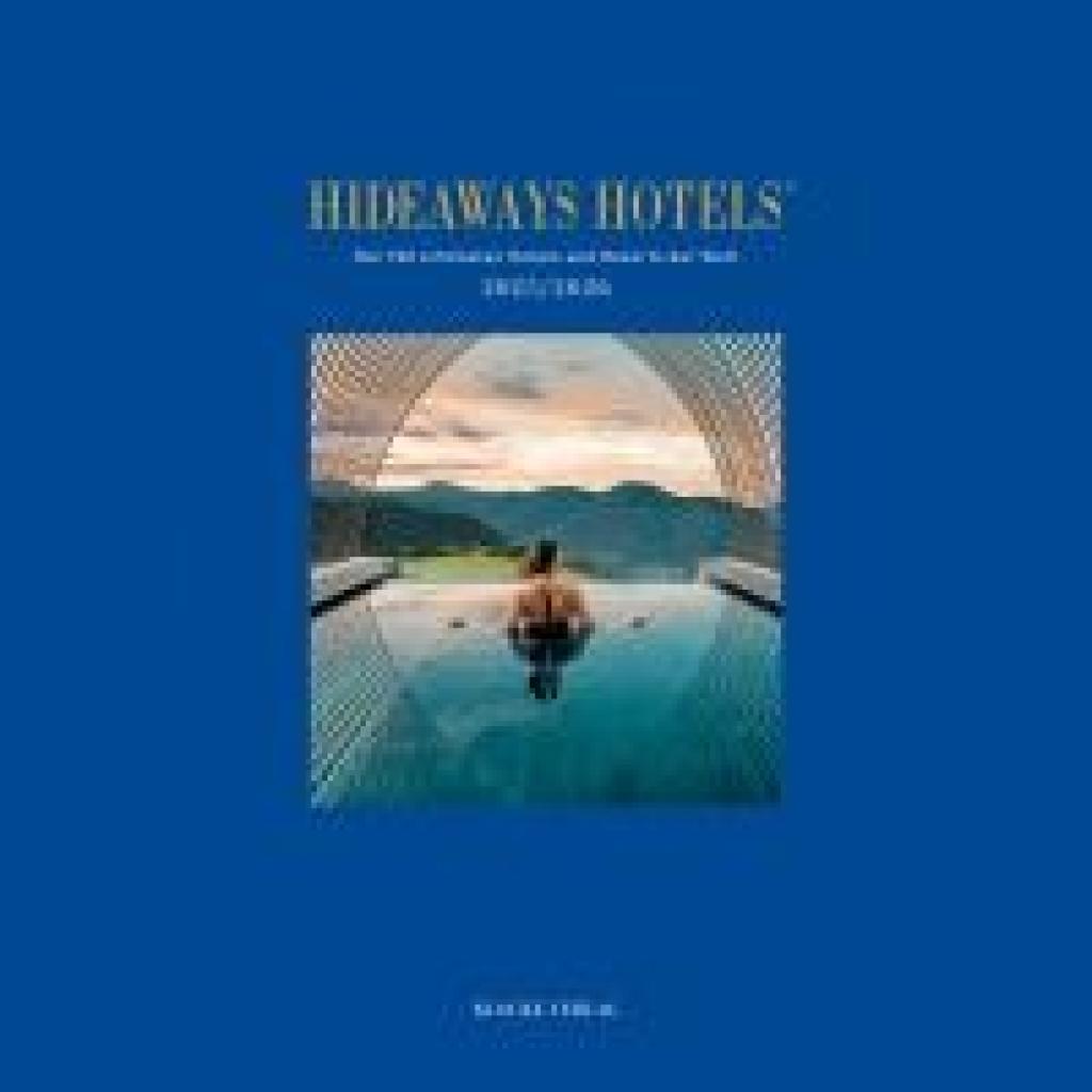 9783982582337 - Eswein Anna-Lena Hideaways Hotels Guide 2025 2026
