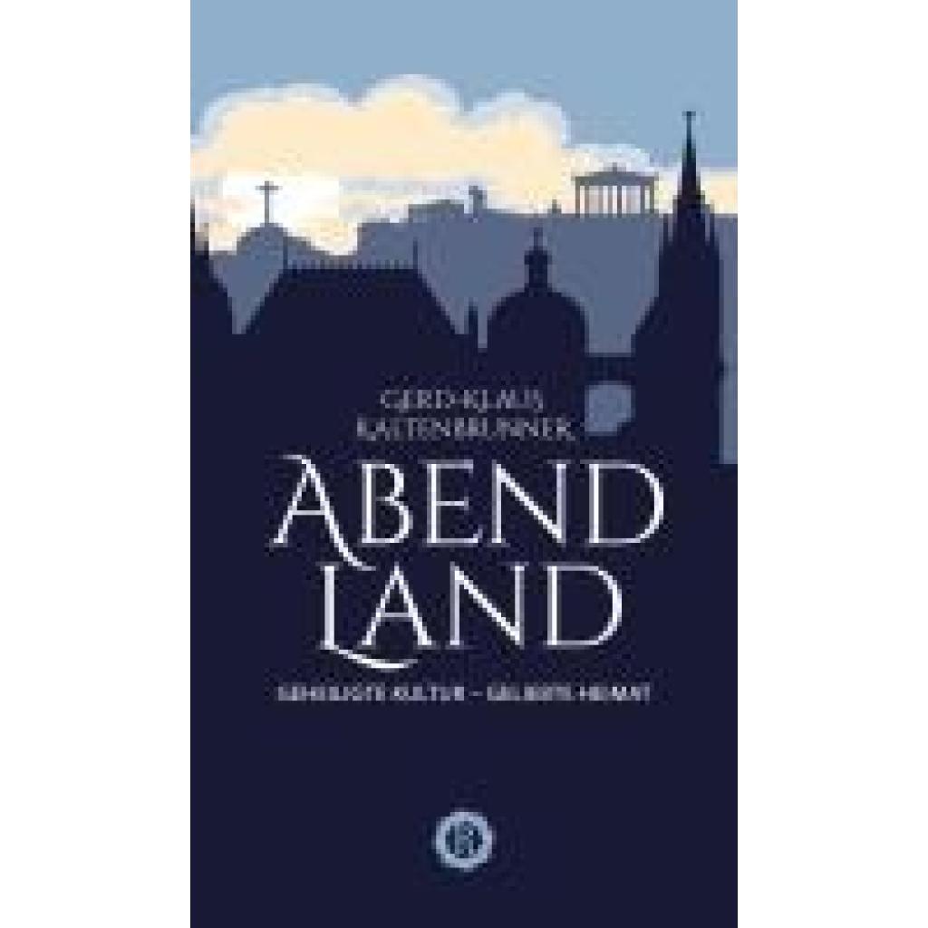 9783956211737 - Kaltenbrunner Gerd-Klaus Abendland 9783956211737 - Kaltenbrunner Gerd-Klaus Abendland