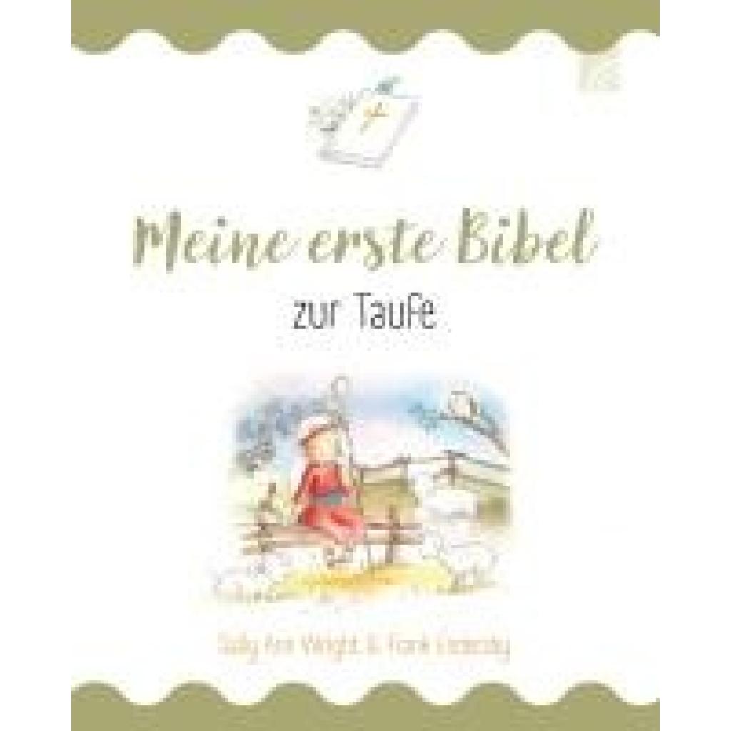 9783765559792 - Meine erste Bibel zur Taufe - Sally Ann Wright Gebunden 9783765559792 - Meine erste Bibel zur Taufe - Sally Ann Wright Gebunden