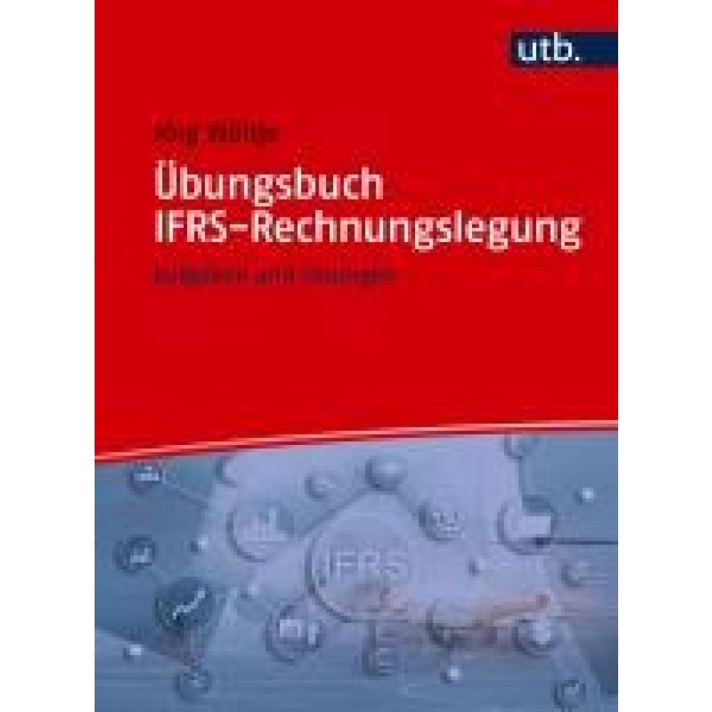 9783825264901 - Wöltje Jörg Übungsbuch IFRS-Rechnungslegung