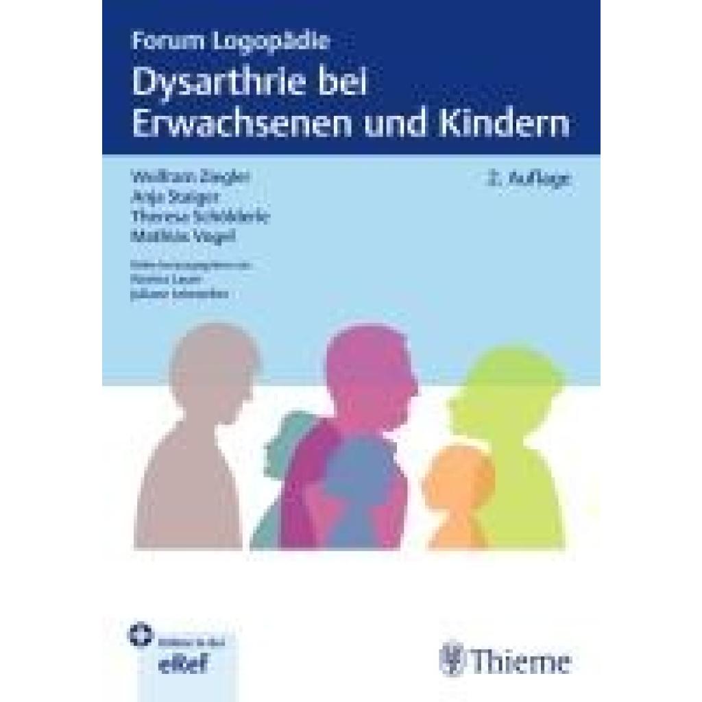 Ziegler, Wolfram: Dysarthrie bei Erwachsenen und Kindern